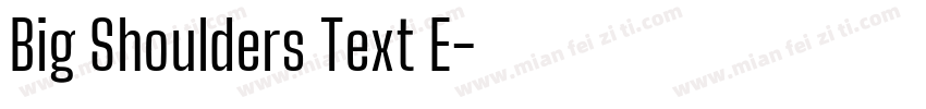 Big Shoulders Text E字体转换